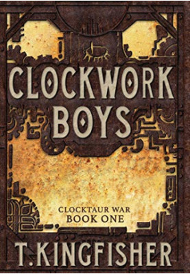 Clockwork Boys (Clocktaur War 1)