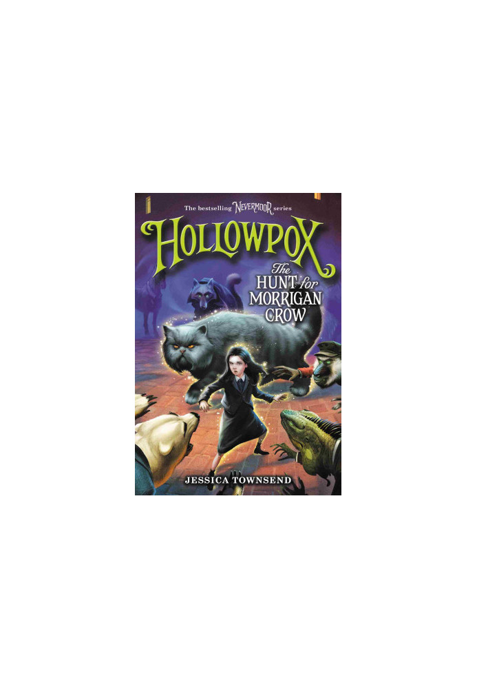 Hollowpox: The Hunt for Morrigan Crow