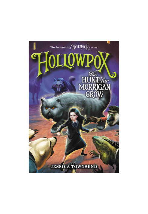 Hollowpox: The Hunt for Morrigan Crow