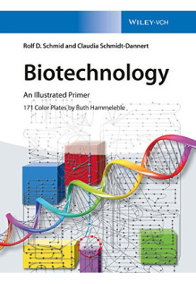 Biotechnology : An Illustrated Primer