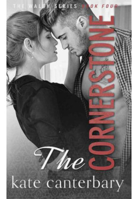 [The Walshes 04] • The Cornerstone