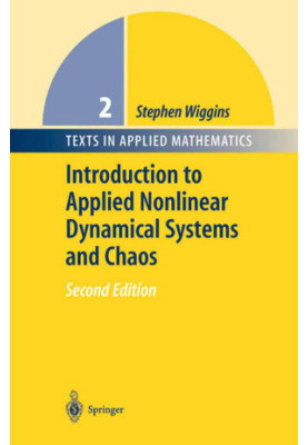 Introduction to Applied Nonlinear Dynamical Systems and Chaos Second Edition
