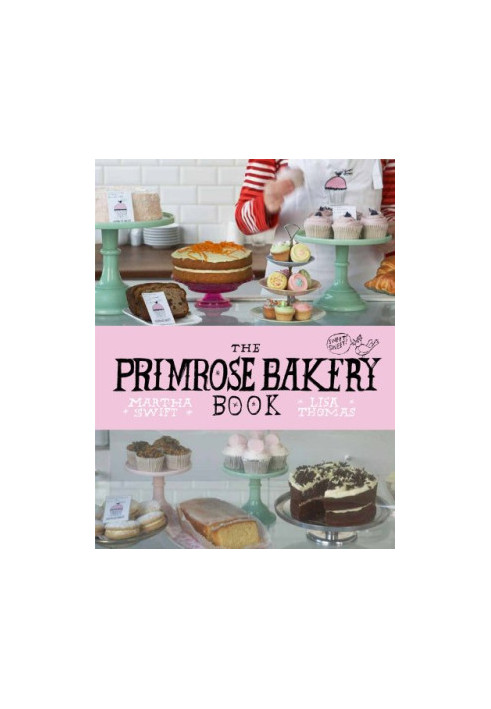 The Primrose Bakery Book