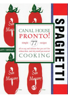 Canal House Cooking - Volume №8 - Pronto!