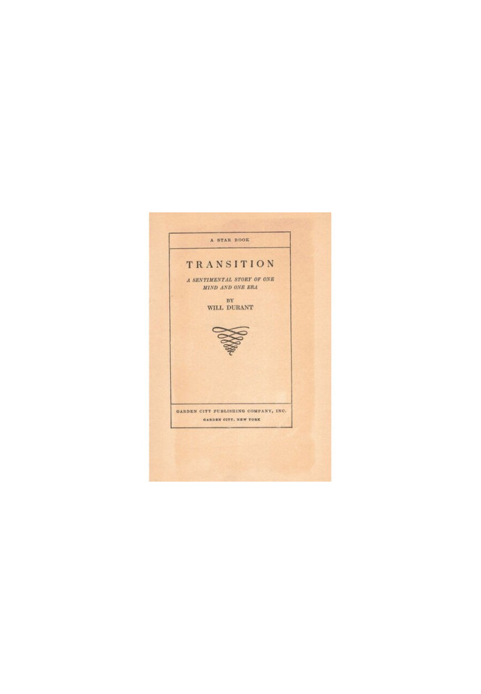 Transition: A Sentimental Story of One Mind and One Era