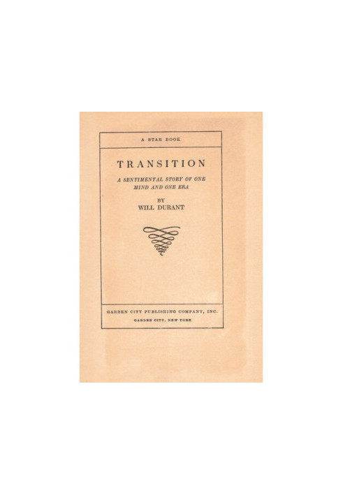 Transition: A Sentimental Story of One Mind and One Era