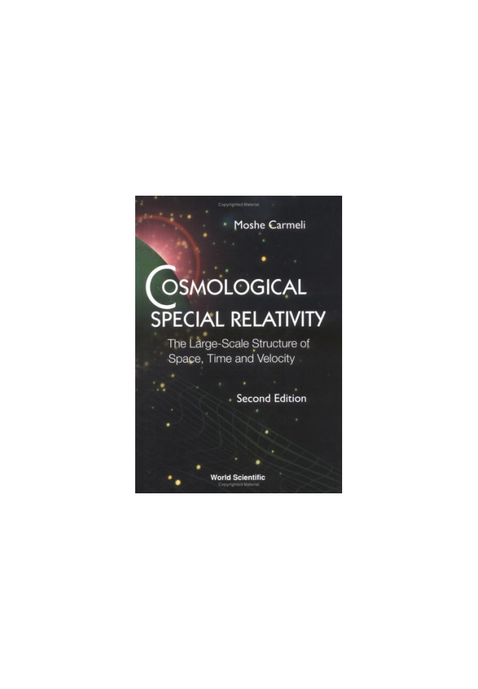 Cosmological special relativity: the large scale structure of space, time and velocity