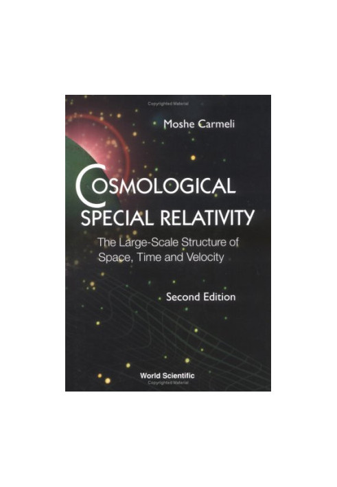 Cosmological special relativity: the large scale structure of space, time and velocity