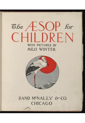 The Aesop for Children • With pictures by Milo Winter