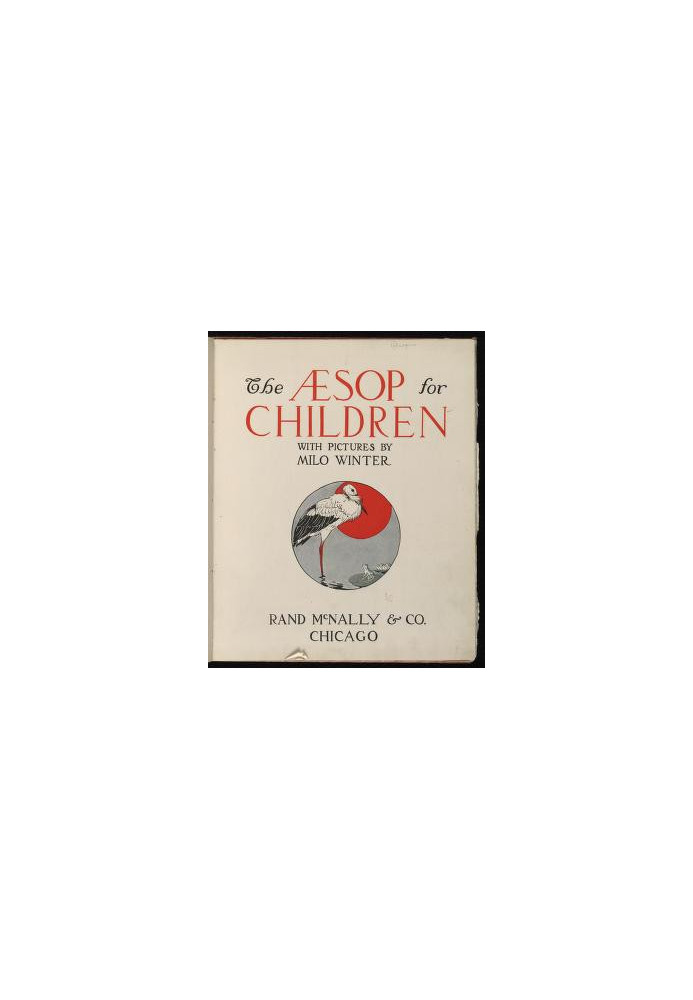 The Aesop for Children • With pictures by Milo Winter