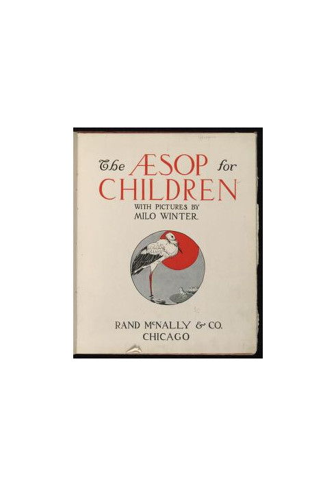 The Aesop for Children • With pictures by Milo Winter