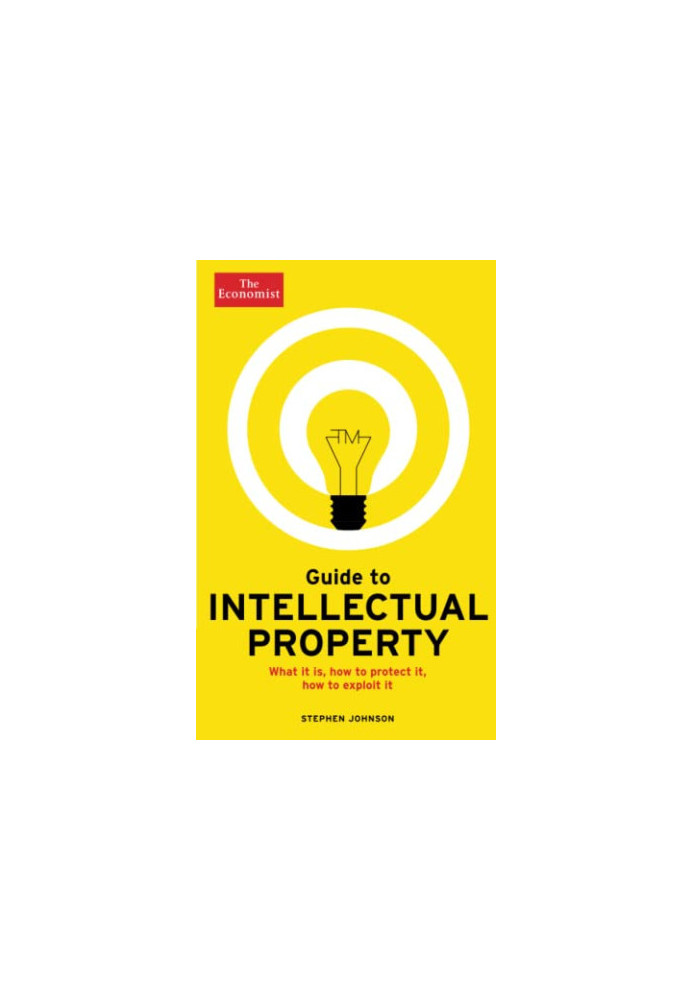 Guide to Intellectual Property (Economist Books)