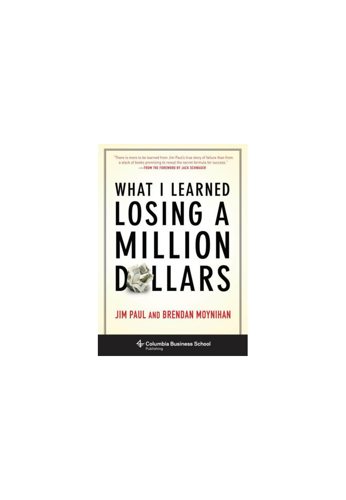 What I Learned Losing a Million Dollars (Columbia Business School Publishing)