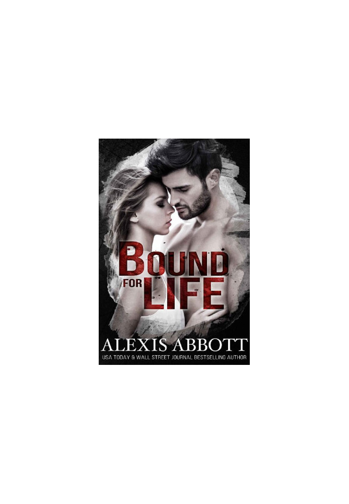 [Bound to the Bad Boy 01] • Bound for Life