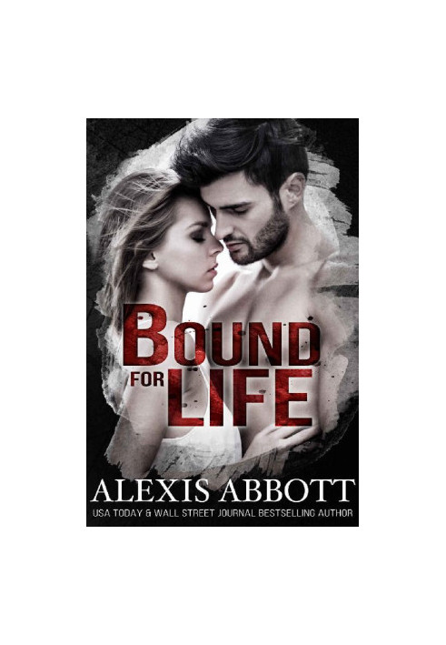 [Bound to the Bad Boy 01] • Bound for Life
