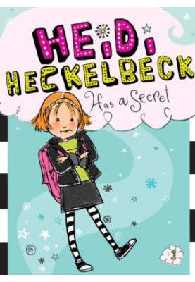 Heidi Heckelbeck Has a Secret