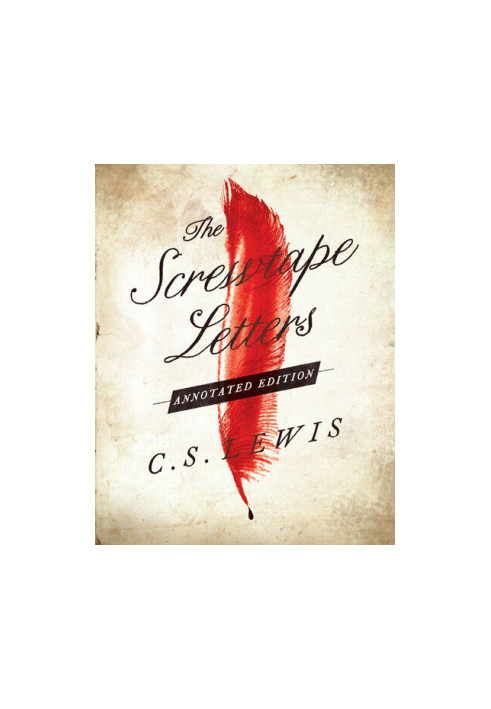 Screwtape Letters: Annotated Edition