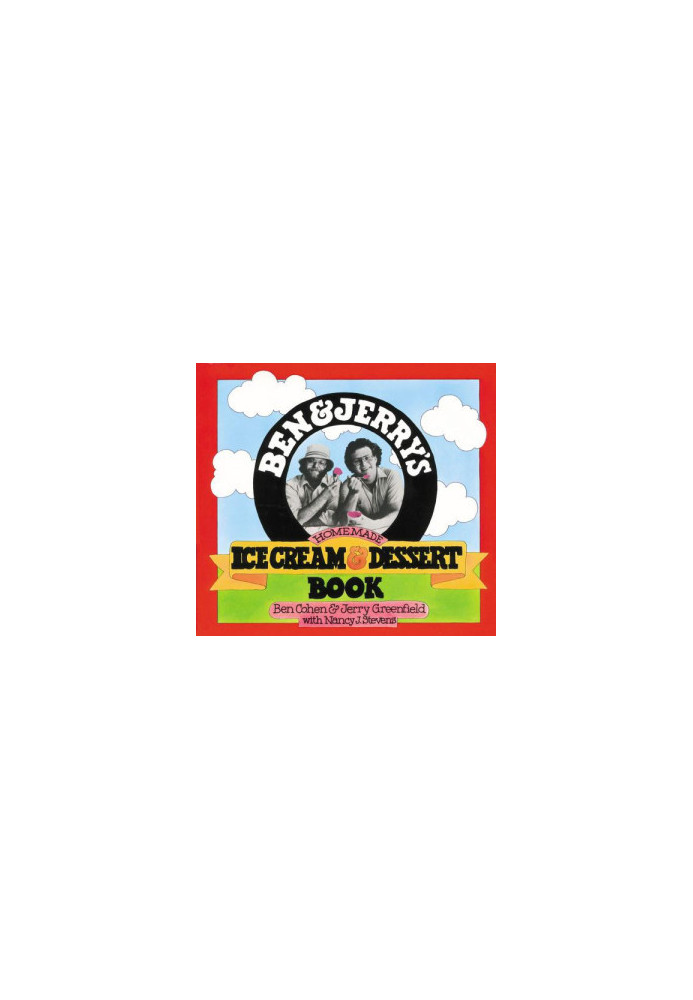 Ben & Jerry's Homemade Ice Cream & Dessert Book