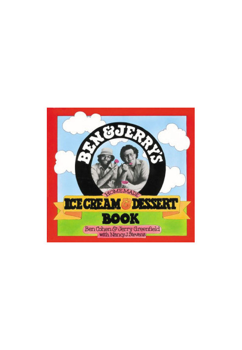 Ben & Jerry's Homemade Ice Cream & Dessert Book