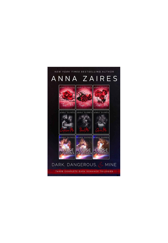 Dark, Dangerous, & Mine: Three Complete Dark Romance Trilogies