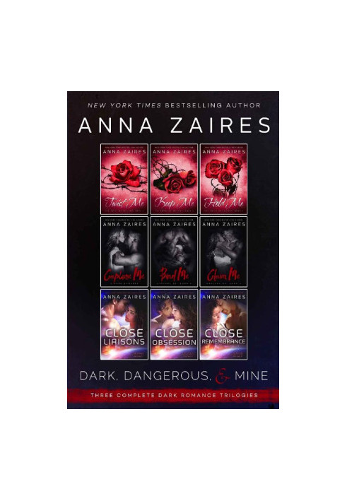 Dark, Dangerous, & Mine: Three Complete Dark Romance Trilogies