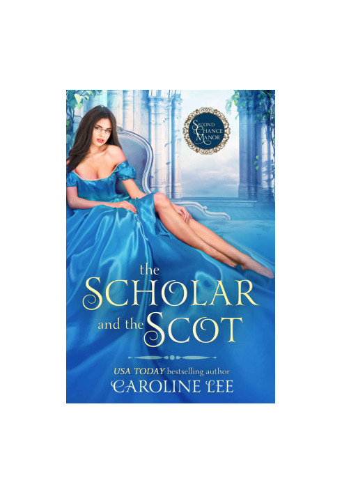 The Scholar and the Scot (Second Chance Manor 3)