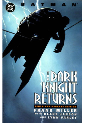 The Dark Knight Returns: 10th Anniversary Edition