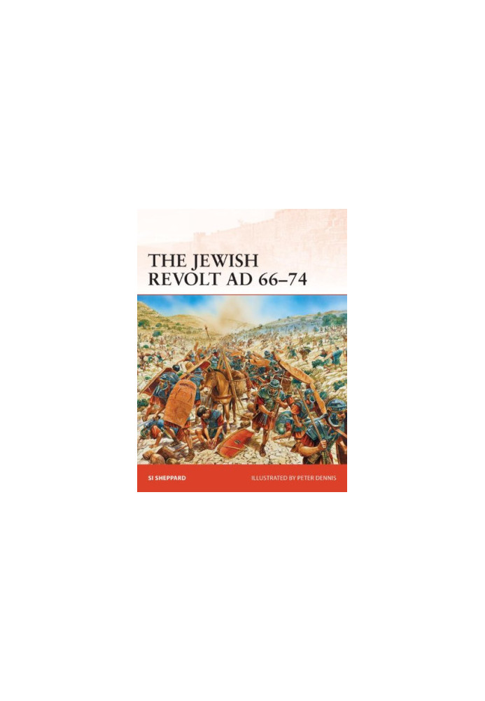 The Jewish Revolt AD 66–74