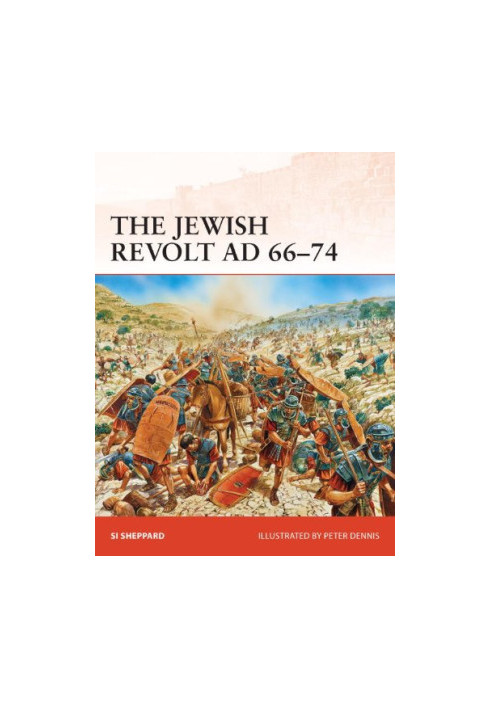 The Jewish Revolt AD 66–74