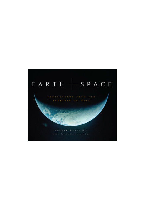Earth and Space Photographs from the Archives of NASA