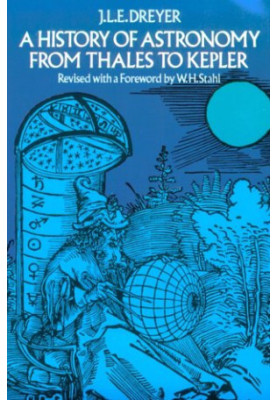 A history of astronomy from Thales to Kepler