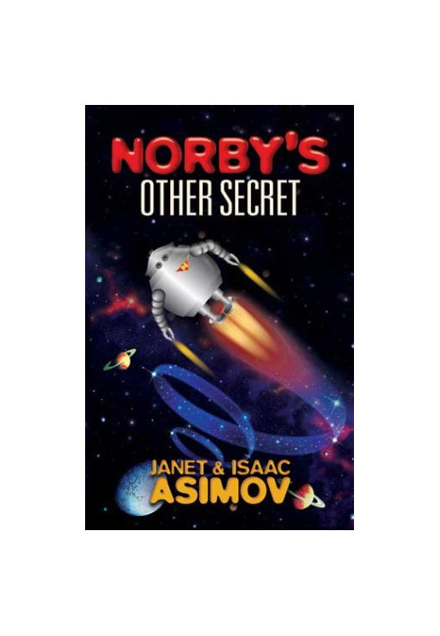 [The Norby Chronicles 02] • Norby's Other Secret