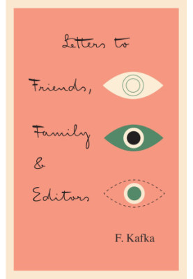 Letters To Friends, Family, and Editors