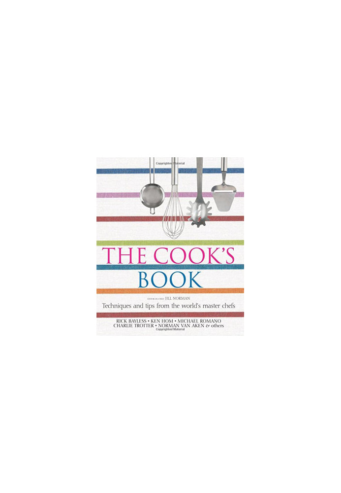 The Cook’s Book : Techniques and Tips from the World’s Master Chefs