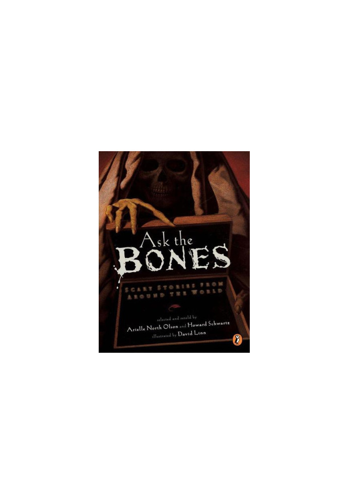 Ask the Bones: Scary Stories From Around the World