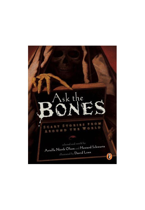 Ask the Bones: Scary Stories From Around the World