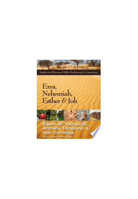 Ezra, Nehemiah, Esther, and Job (Zondervan Illustrated Bible Backgrounds Commentary)