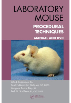Laboratory Mouse Procedural Techniques : Manual and DVD