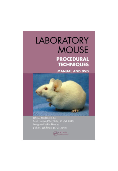 Laboratory Mouse Procedural Techniques : Manual and DVD