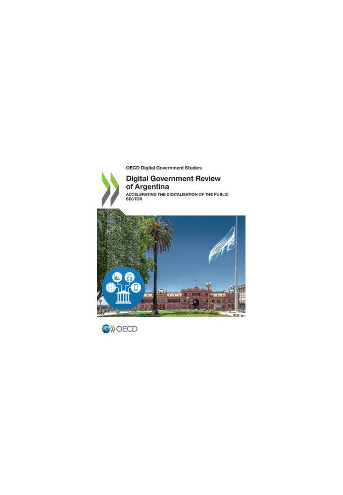 Digital Government Review of Argentina: Accelerating the Digitalisation of the Public Sector