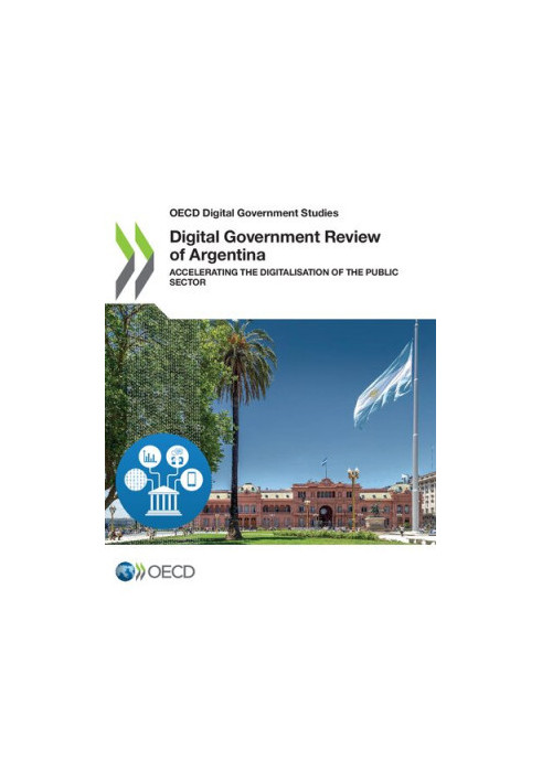 Digital Government Review of Argentina: Accelerating the Digitalisation of the Public Sector