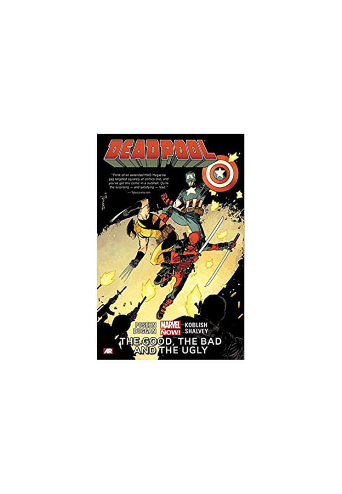 Deadpool Vol. 3: The Good, the Bad and the Ugly