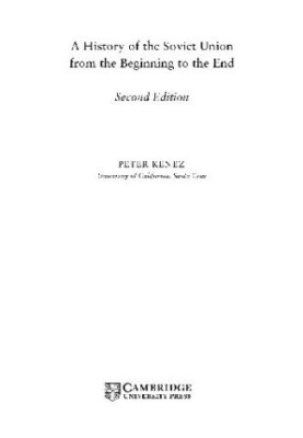 A History of the Soviet Union from the Beginning to the End