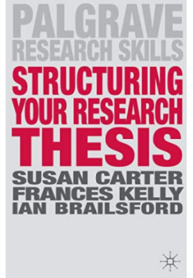 Structuring Your Research Thesis