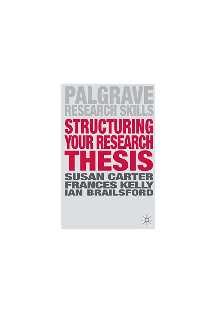 Structuring Your Research Thesis