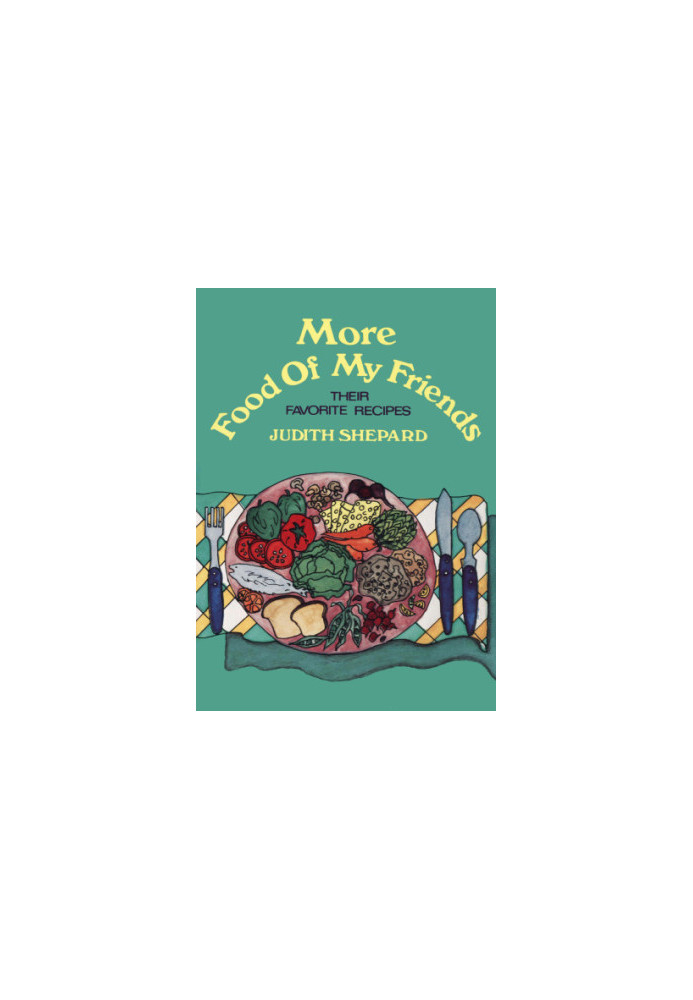 More food of my friends: their favorite recipes