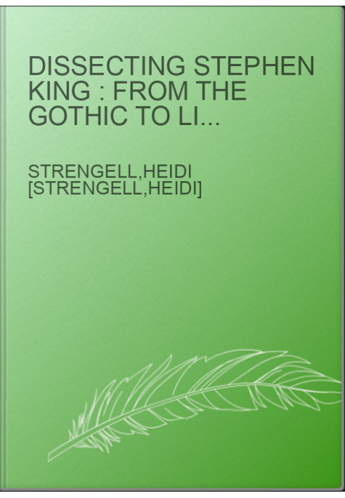 Dissecting Stephen King : from the Gothic to literary naturalism