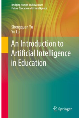 An Introduction to Artificial Intelligence in Education