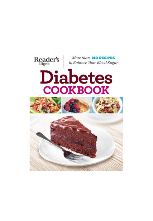 Diabetes Cookbook: More Than 140 Recipes to Balance Your Blood Sugar