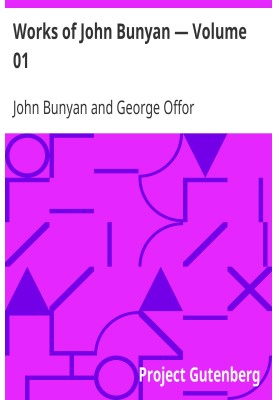 Works of John Bunyan — Volume 01